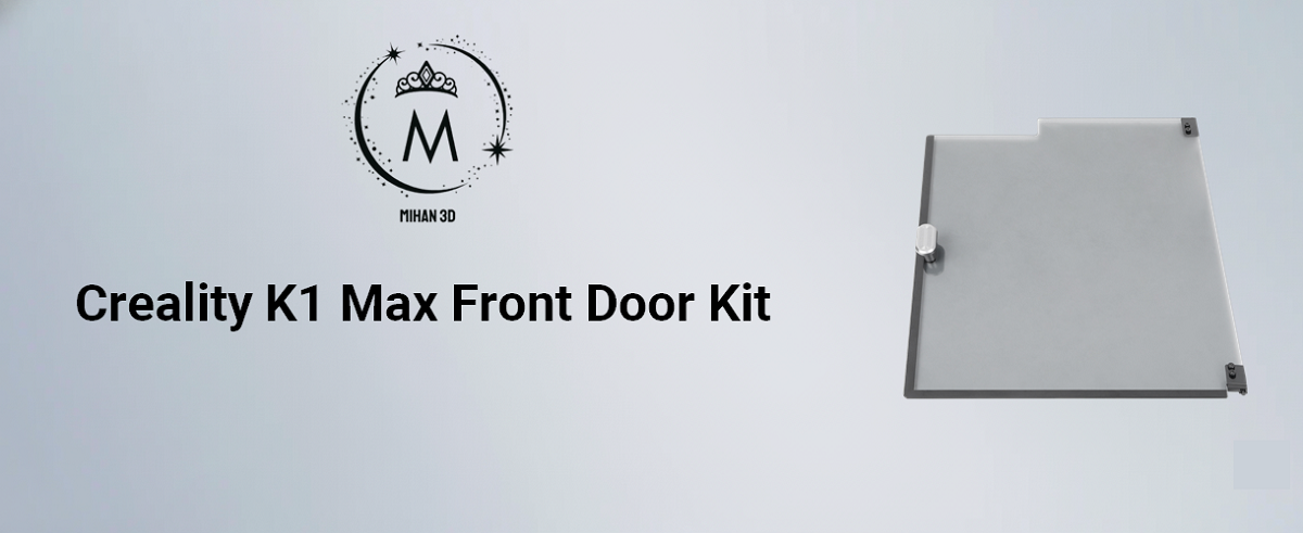 Creality K1 Max Front Door Kit