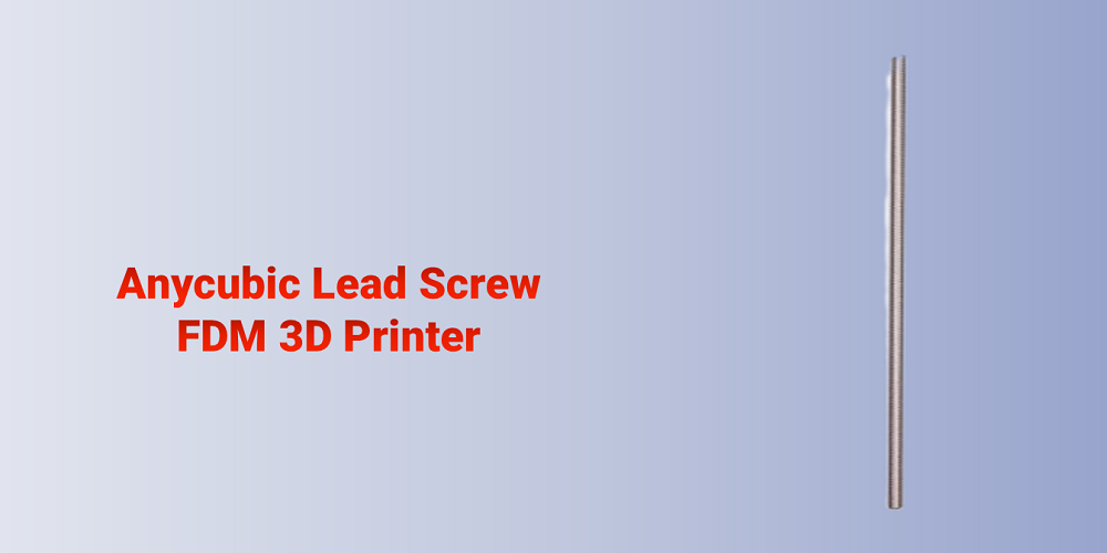 Lead Screw for FDM 3D Printers