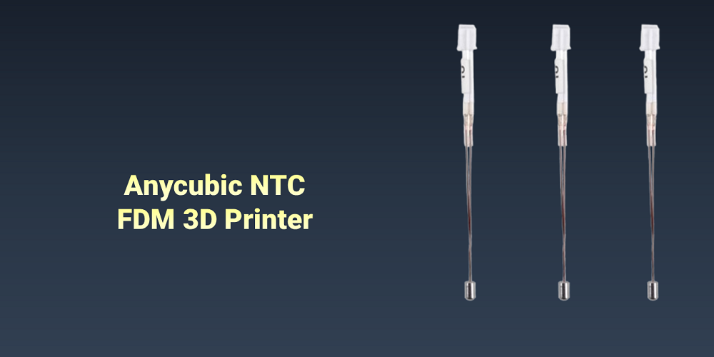 NTC for FDM 3D Printers